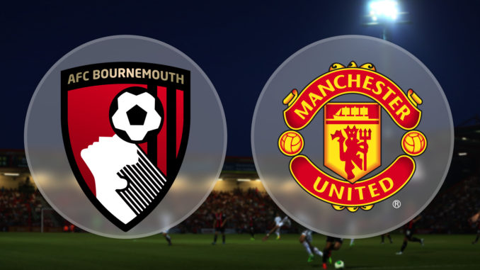 Bournemouth vs Manchester United Bournemouth vs Manchester United