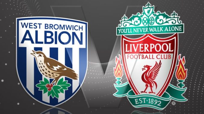 West Brom vs Liverpool West Brom vs Liverpool