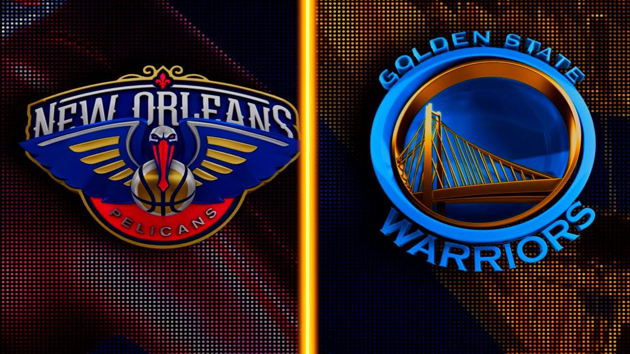 NBA Golden State Warriors vs New Orleans Pelicans