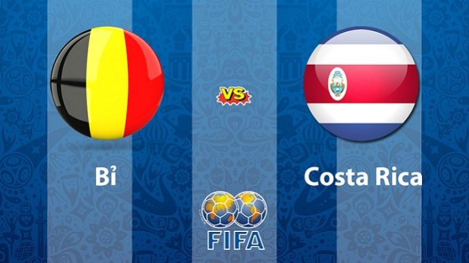 Bỉ vs Costa Rica Bỉ vs Costa Rica