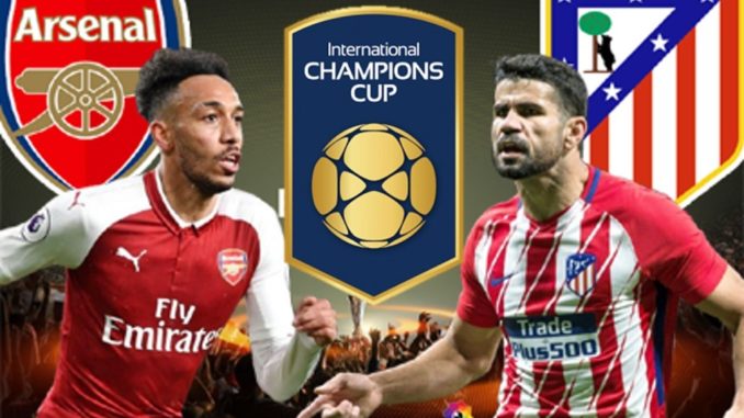 26.07 Atletico vs Arsenal 1 Atletico Madrid vs Arsenal