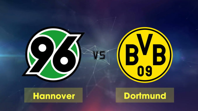 Hannover vs Dortmund Hannover vs Dortmund
