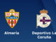 Almeria vs Deportivo