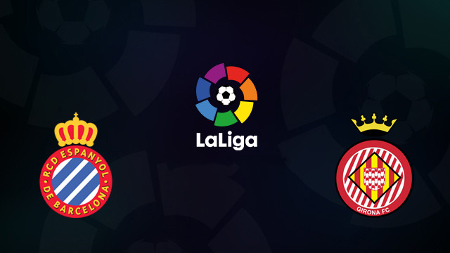 Espanyol vs Girona Espanyol vs Girona