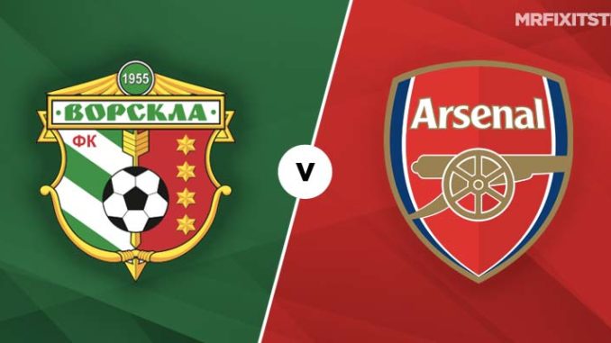 Vorskla Poltava vs Arsenal Vorskla Poltava vs Arsenal