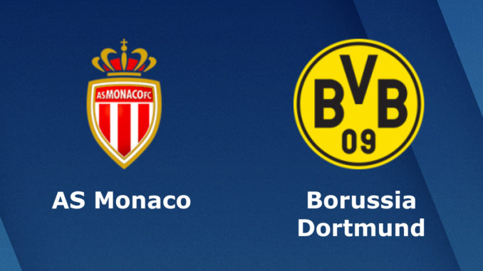 Monaco vs Dortmund Monaco vs Dortmund