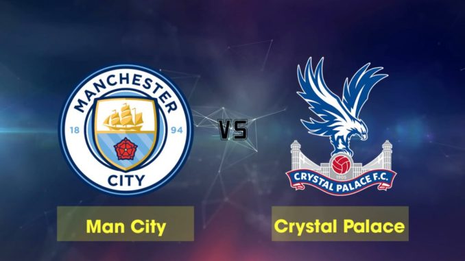 Man city vs Crystal palace Man city vs Crystal palace