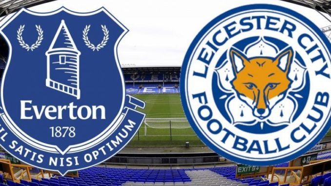 Everton vs Leicester City Everton vs Leicester City