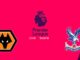 Wolves vs Crystal Palace