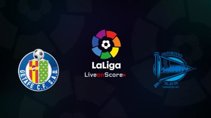 Getafe vs Alaves Getafe vs Alaves