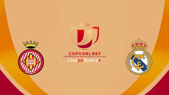 Girona vs Real Madrid Girona vs Real Madrid