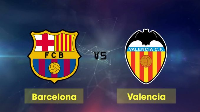 Barcelona vs Valencia Barcelona vs Valencia