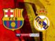 Barcelona vs Real Madrid