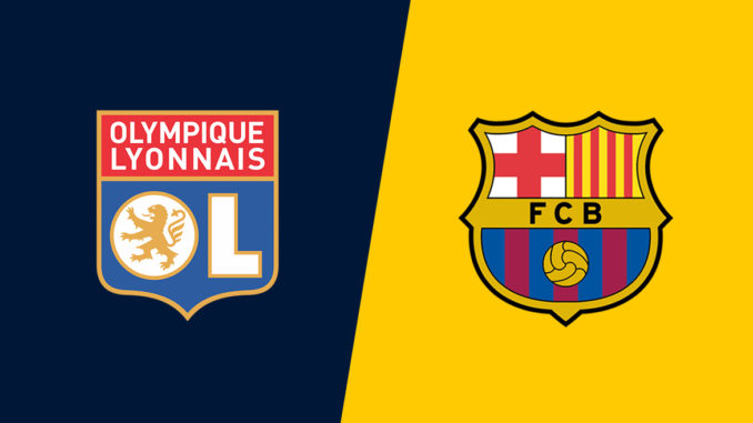 Lyon vs Barca Lyon vs Barca