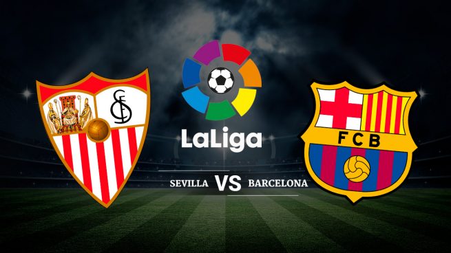 Sevilla vs Barcelona Sevilla vs Barcelona