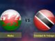 Wales vs Trinidad