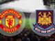 Man United vs West Ham