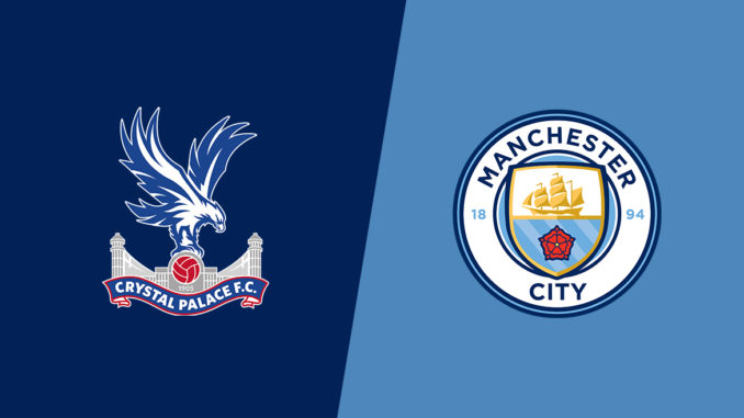 Crystal Palace vs Man City Crystal Palace vs Man City