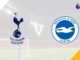 Tottenham vs Brighton