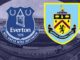 Everton vs Burnley