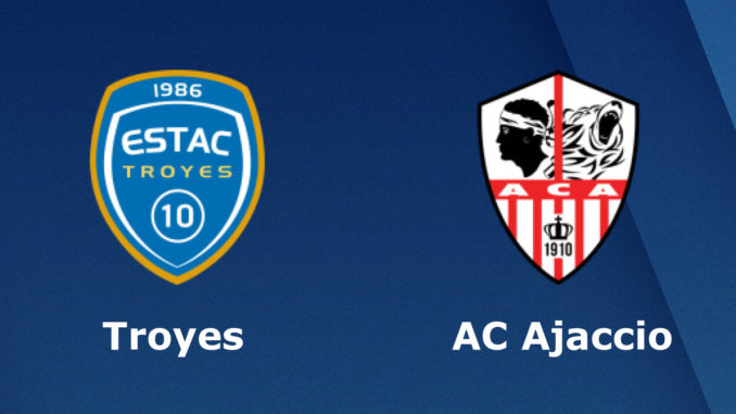 Troyes vs AC Ajaccio Troyes vs AC Ajaccio