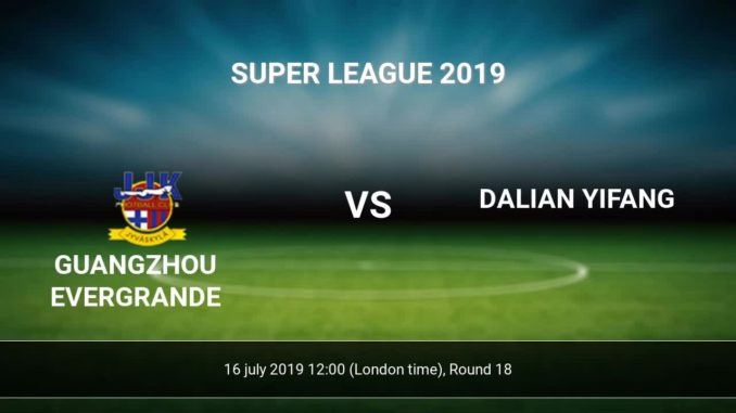 Guangzhou Evergrande vs Dalian Yifang Guangzhou Evergrande vs Dalian Yifang