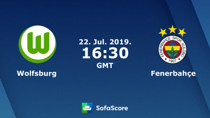 Wolfsburg vs Fenerbahce Wolfsburg vs Fenerbahce