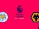 Leicester vs Wolves