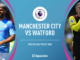 Man City vs Watford