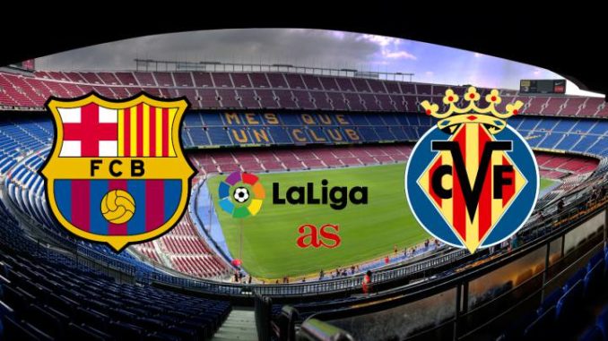 Barcelona vs Villarreal Barcelona vs Villarreal