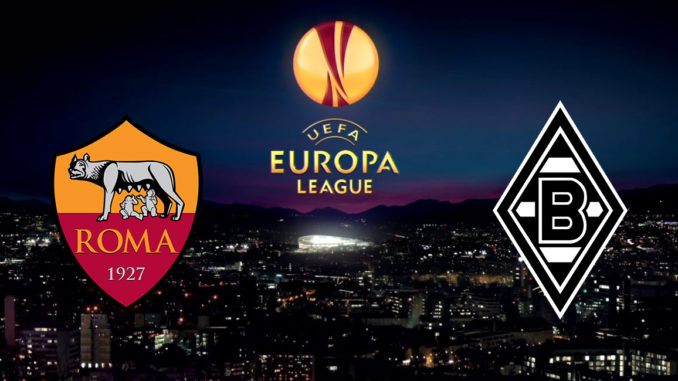 AS Roma vs M’gladbach AS Roma vs M’gladbach