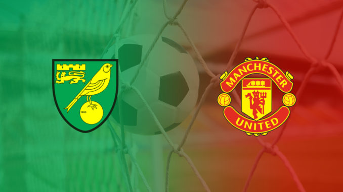 Norwich vs Man United Norwich vs Man United