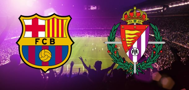 Barcelona vs Valladolid Barcelona vs Valladolid
