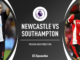 Newcastle vs Southampton