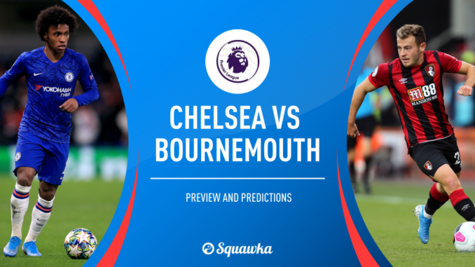 Chelsea vs Bournemouth Chelsea vs Bournemouth