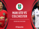 Man United vs Colchester