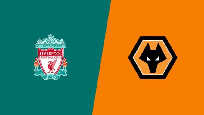 Liverpool vs Wolves Liverpool vs Wolves