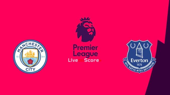 Man City vs Everton Man City vs Everton
