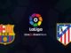 Barcelona vs Atletico Madrid