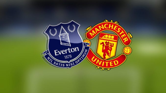 Everton vs Man United Everton vs Man United