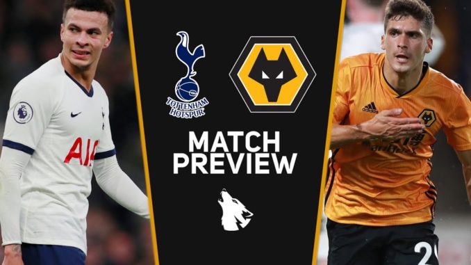 Tottenham vs Wolves Tottenham vs Wolves