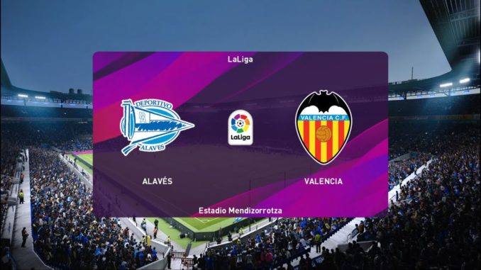 Alaves vs Valencia Alaves vs Valencia