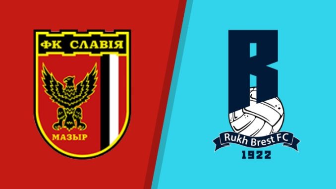 Slavia Mozyr vs Rukh Brest Slavia Mozyr vs Rukh Brest