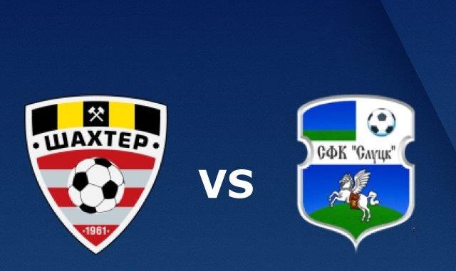 Shakhter Soligorsk vs Slutsk Shakhter Soligorsk vs Slutsk