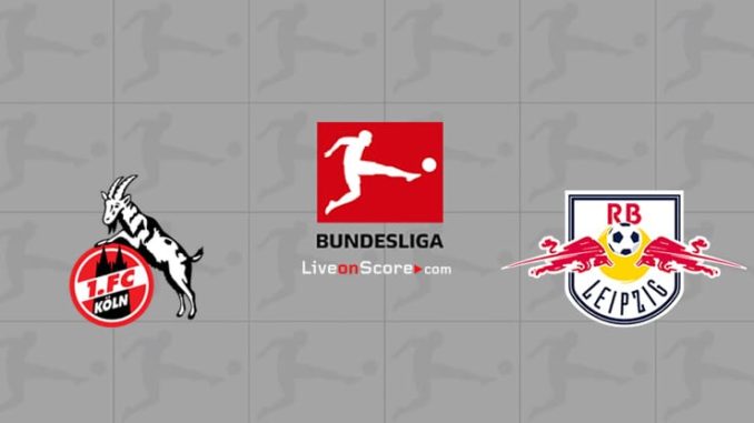 Koln vs RB Leipzig Koln vs RB Leipzig