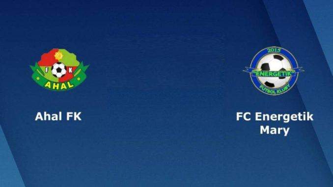 FC Ahal vs Energetik Mary FC Ahal vs Energetik Mary