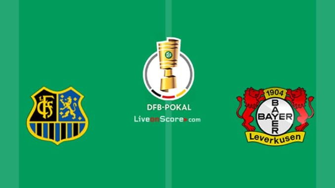 Saarbrucken vs Leverkusen Saarbrucken vs Leverkusen