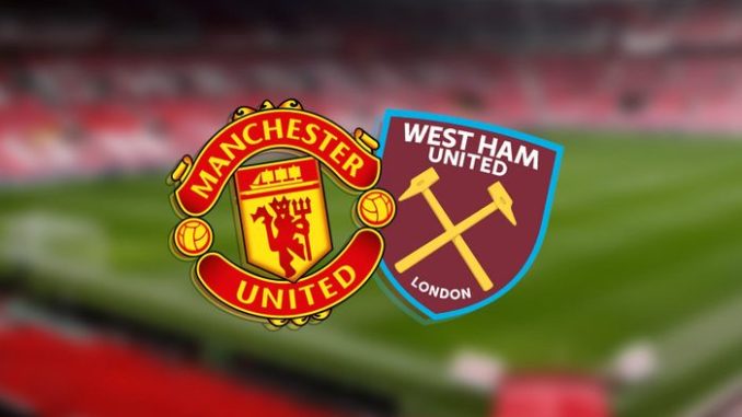 Manchester United vs West Ham Manchester United vs West Ham