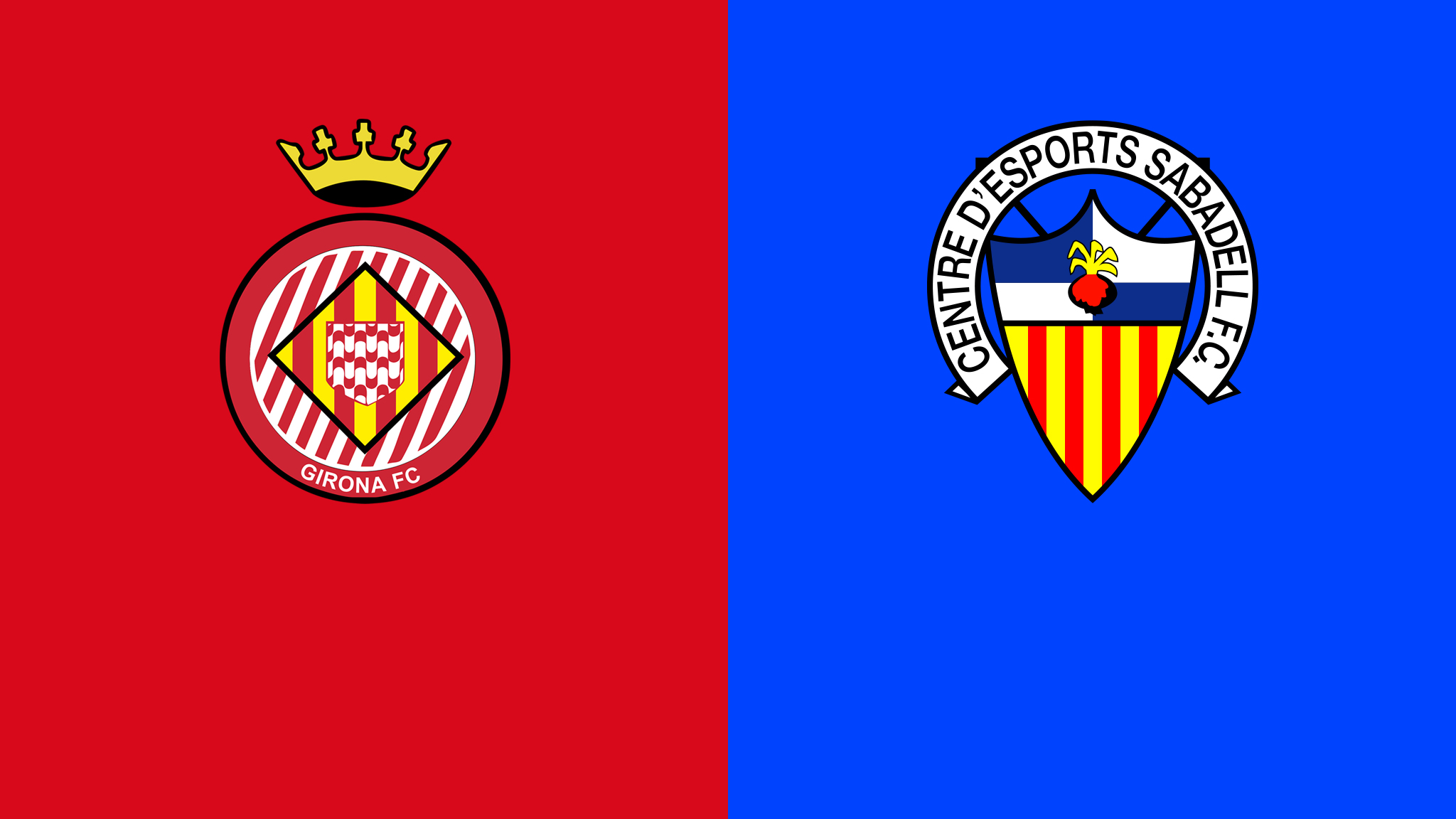 Girona vs Sabadell Girona vs Sabadell