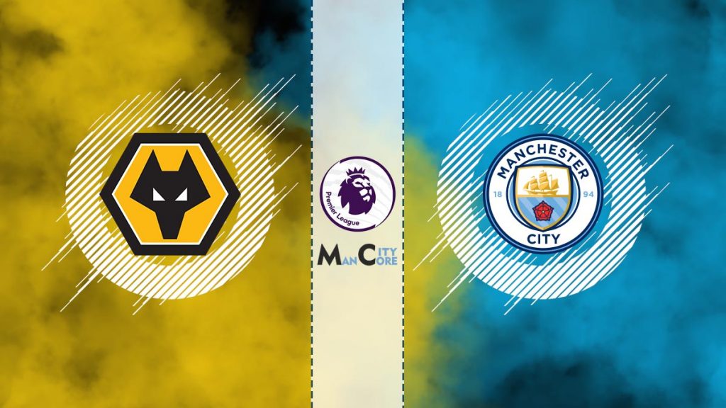 Man City vs Wolverhampton Man City vs Wolverhampton